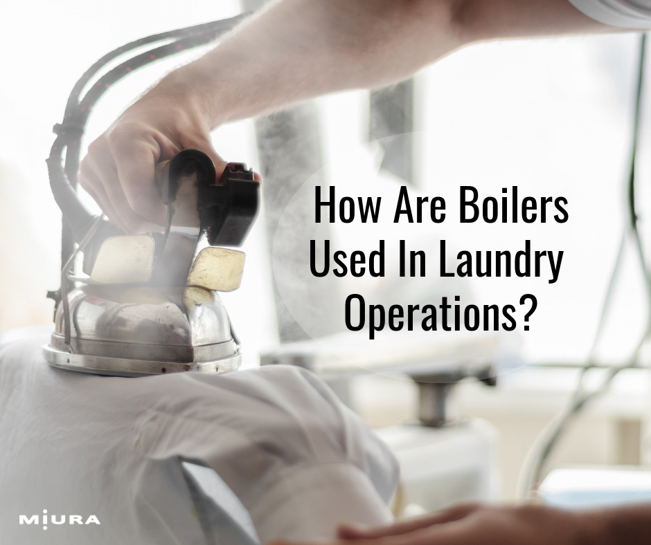 How Are Boilers Used In Laundry Operations?