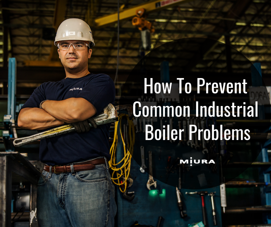 How To Prevent Common Industrial Boiler Problems