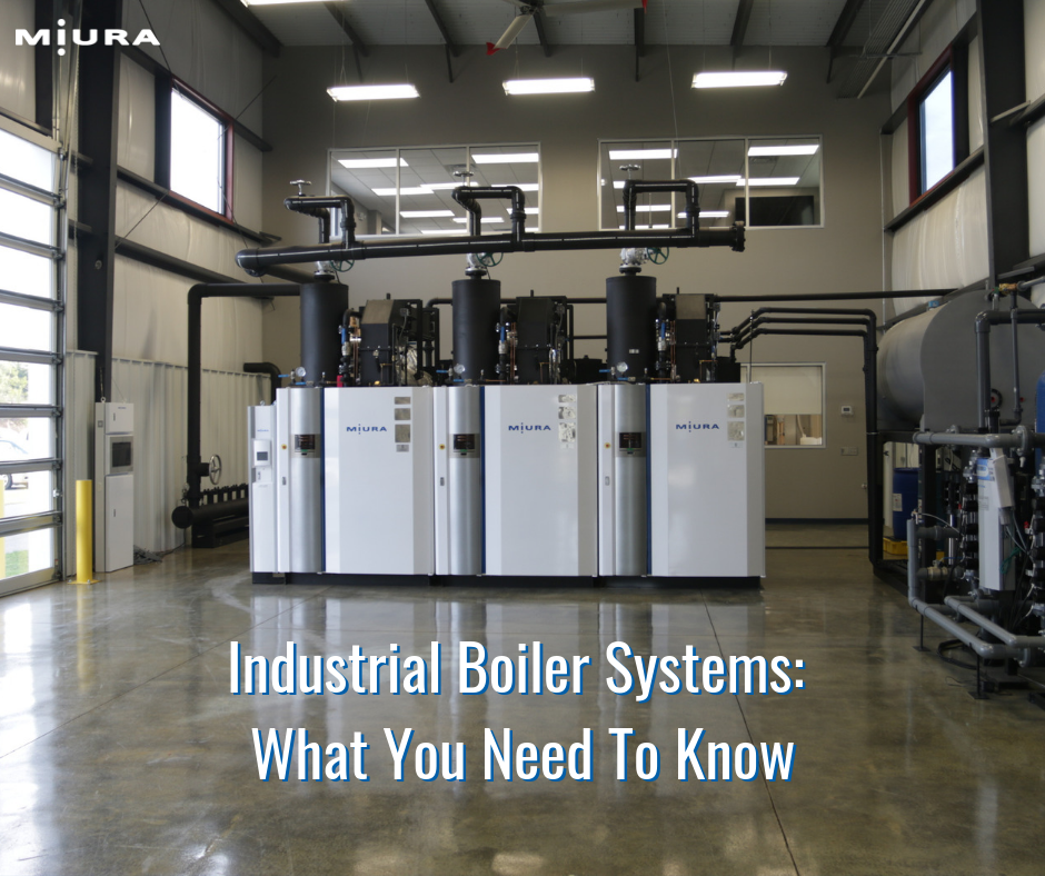 Industrial Boiler Systems: What You Need To Know